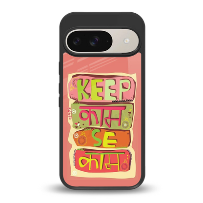 Kaam Se Kaam back phone cover | glass case for google pixel 9