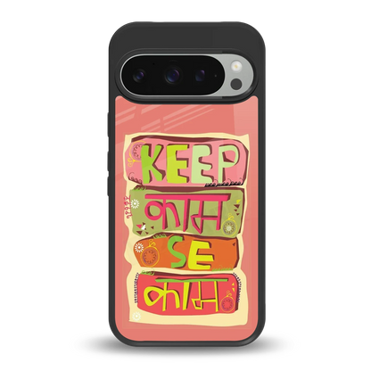 Kaam Se Kaam back phone cover | glass case for google pixel 9 pro