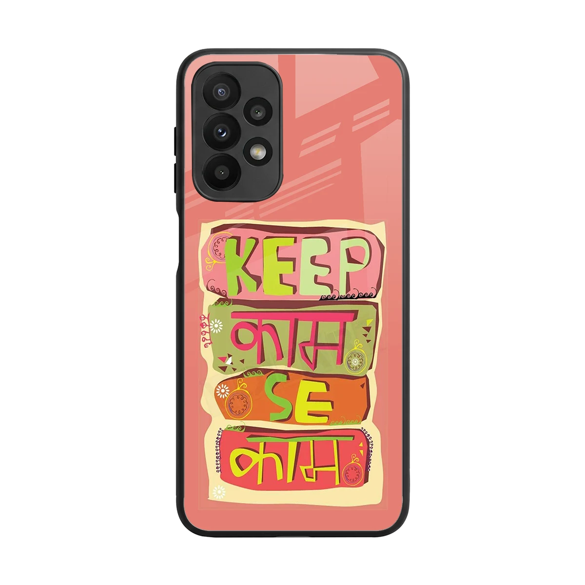 Kaam Se Kaam back phone cover | glass case for samsung galaxy a23