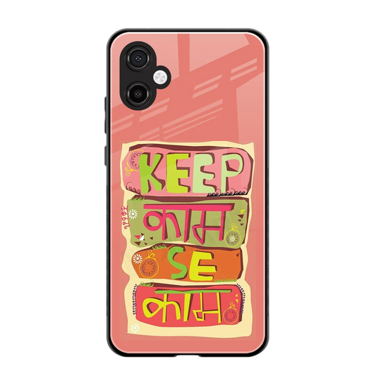 Kaam Se Kaam back phone cover | glass case for samsung galaxy a06 5g