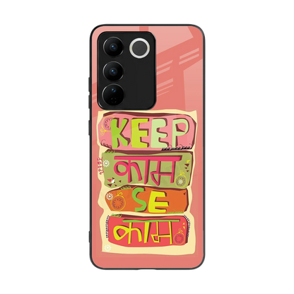 Kaam Se Kaam back phone cover | glass case for vivo v27 5g