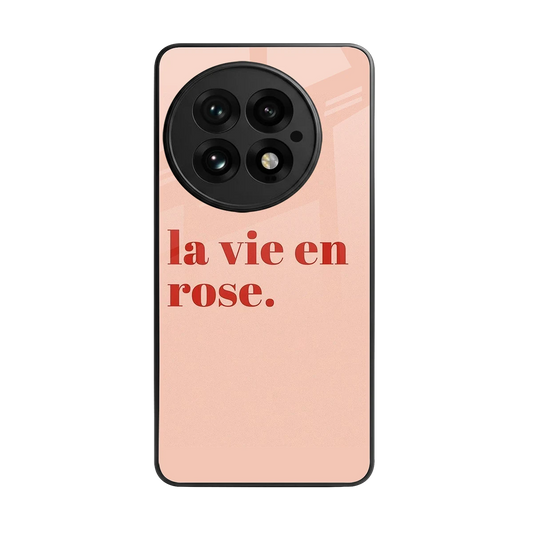 La Vie En Rose Quote back phone cover | glass case for oneplus 13