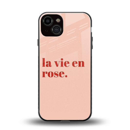 La Vie En Rose Quote back phone cover | glass case for iphone 14