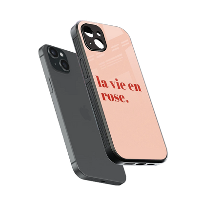 La Vie En Rose Quote sleek iphone 15 plus cover with tempered glass back and TPU edges