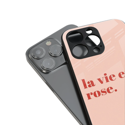 La Vie En Rose Quote Phone Case for Iphone 16 | Glass Case