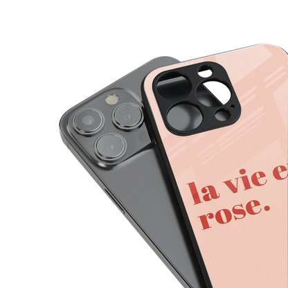 La Vie En Rose Quote stylish phone case for iphone 15 | glossy glass and slim fit