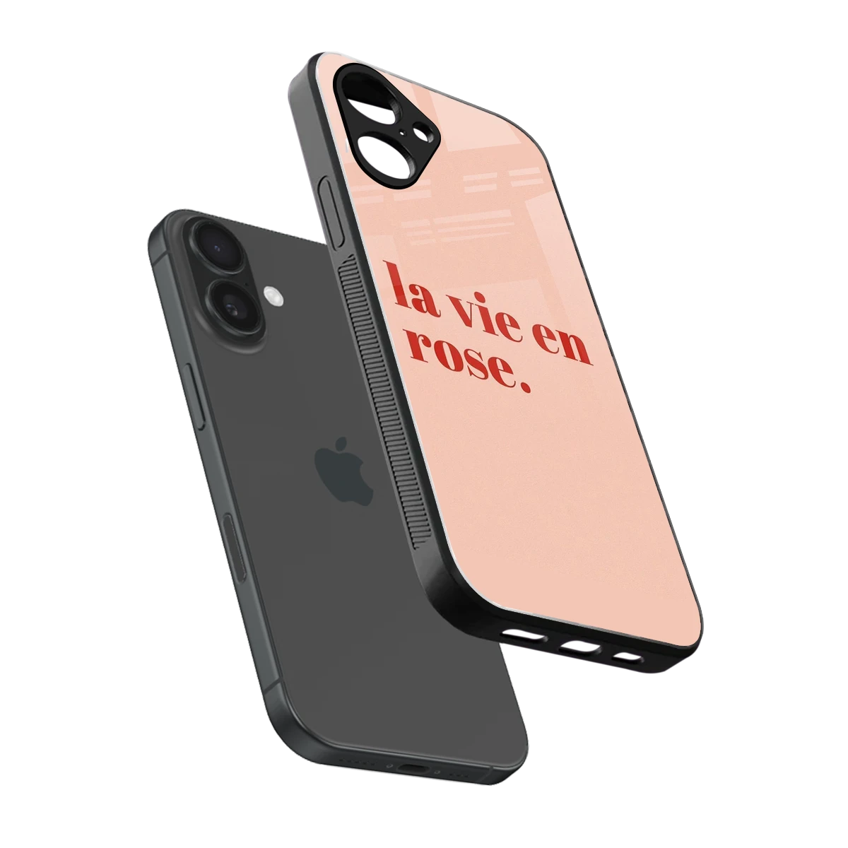 La Vie En Rose Quote sleek iPhone 16 cover with tempered glass back and TPU edges