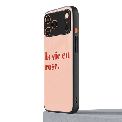 La Vie En Rose Quote iphone 17 pro mobile cover | shockproof glass phone case