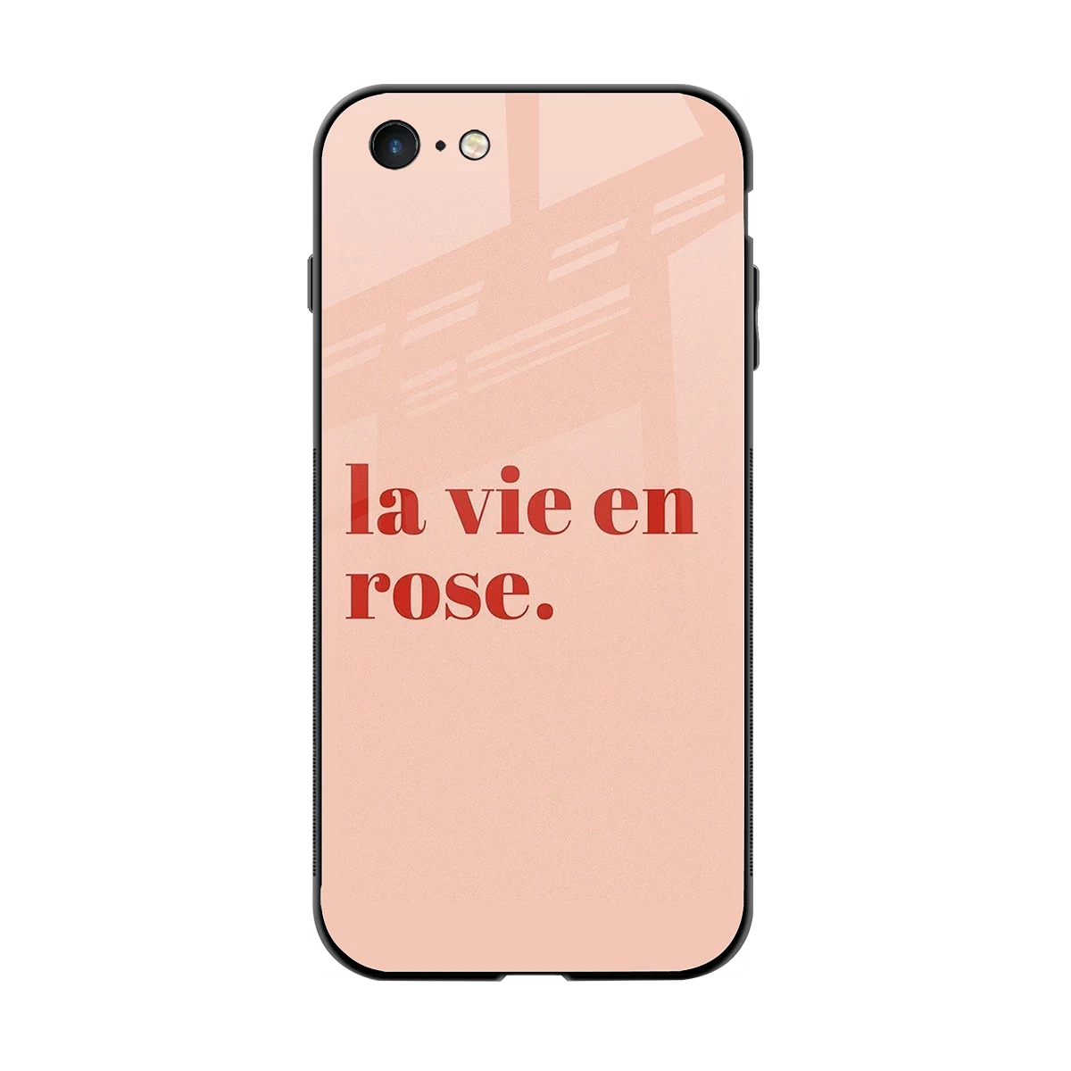La Vie En Rose Quote back phone cover | glass case for iphone 6