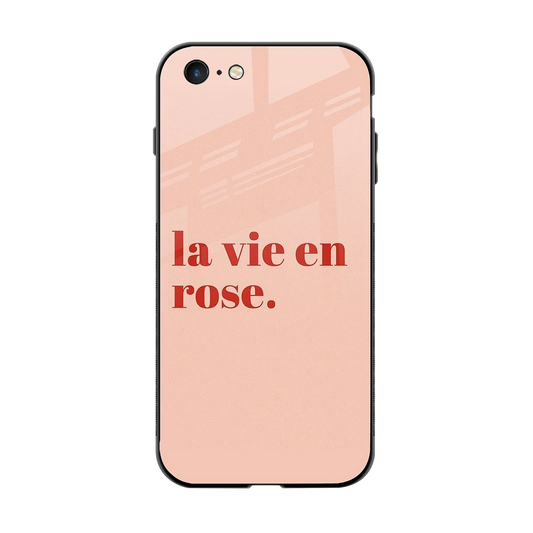 La Vie En Rose Quote back phone cover | glass case for iphone 6