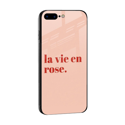 La Vie En Rose Quote sleek iphone 8 plus cover with tempered glass back and TPU edges