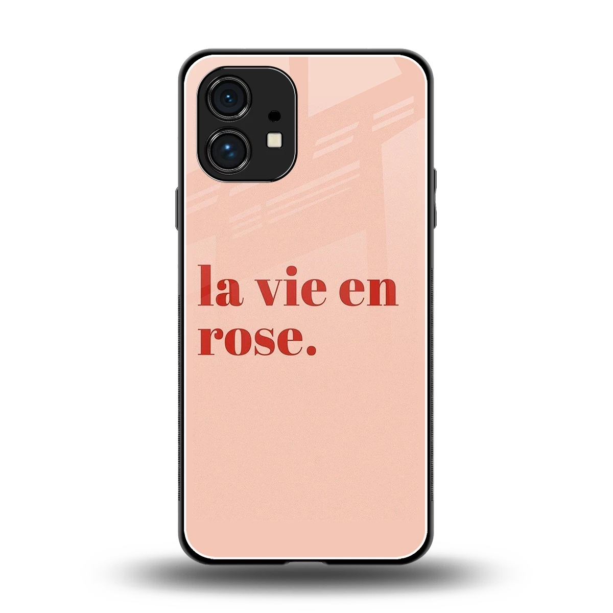 La Vie En Rose Quote back phone cover | glass case for nothing phone 1