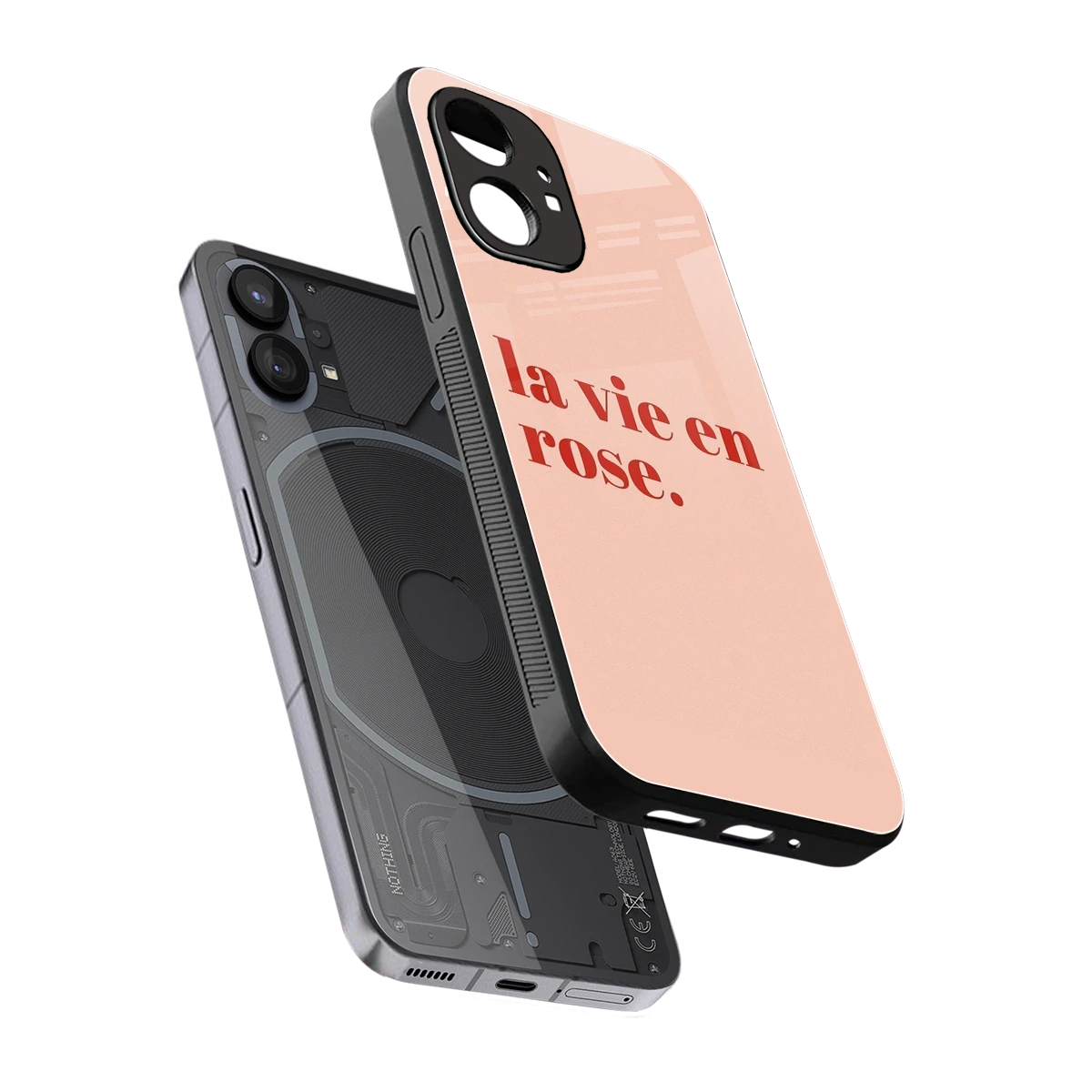 La Vie En Rose Quote sleek nothing phone 1 cover with tempered glass back and TPU edges