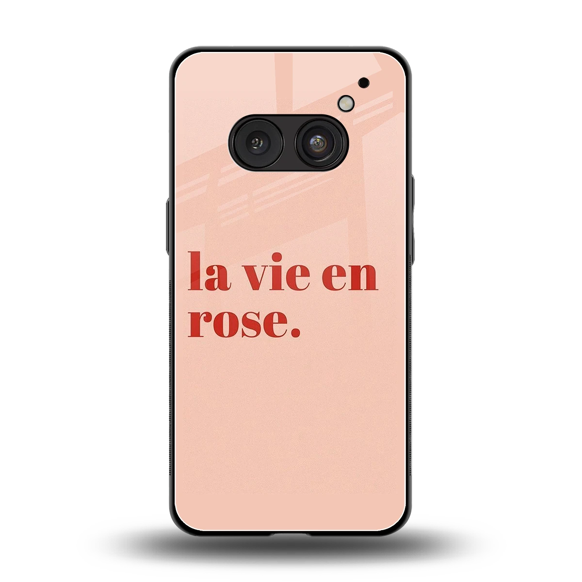 La Vie En Rose Quote back phone cover | glass case for nothing phone 2a