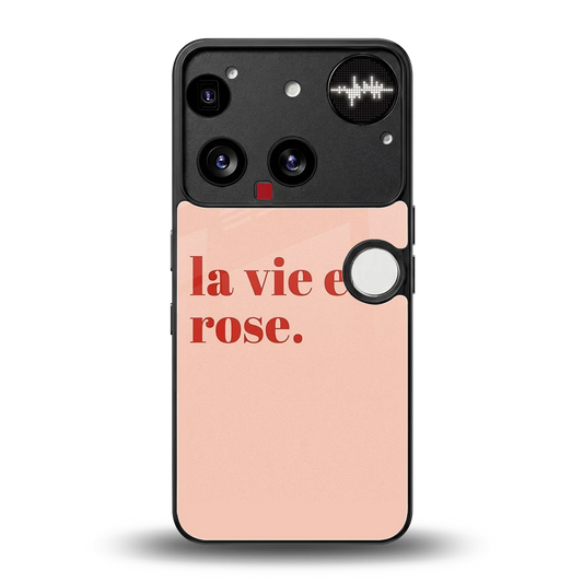 La Vie En Rose Quote back phone cover | glass case for nothing phone 3