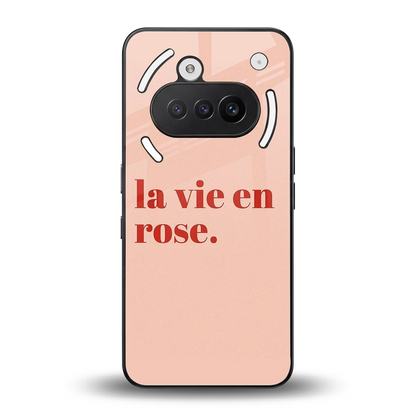 La Vie En Rose Quote back phone cover | glass case for nothing phone 3a