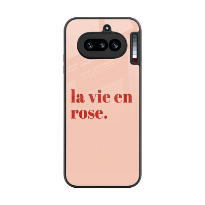 La Vie En Rose Quote back phone cover | glass case for nothing phone 4a