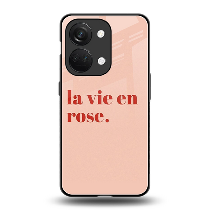 La Vie En Rose Quote back phone cover | glass case for oneplus nord 3