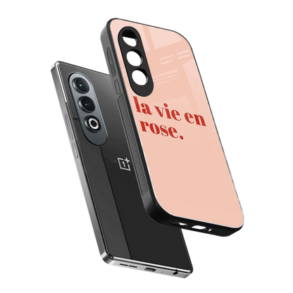 La Vie En Rose Quote sleek oneplus nord ce 4 cover with tempered glass back and TPU edges
