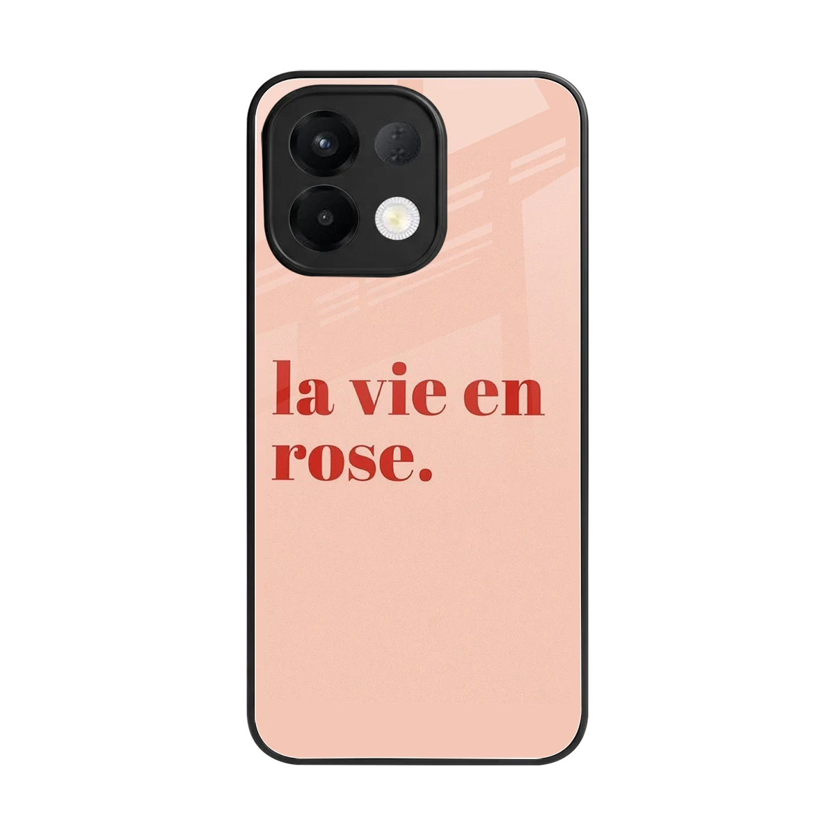 La Vie En Rose Quote back phone cover | glass case for oppo k13 5g
