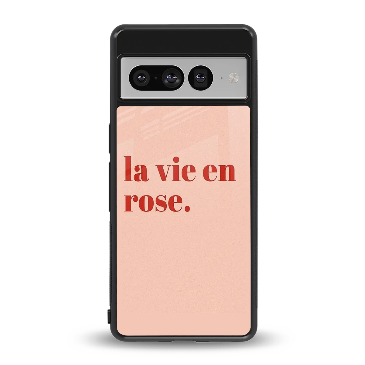 La Vie En Rose Quote back phone cover | glass case for google pixel 7 pro