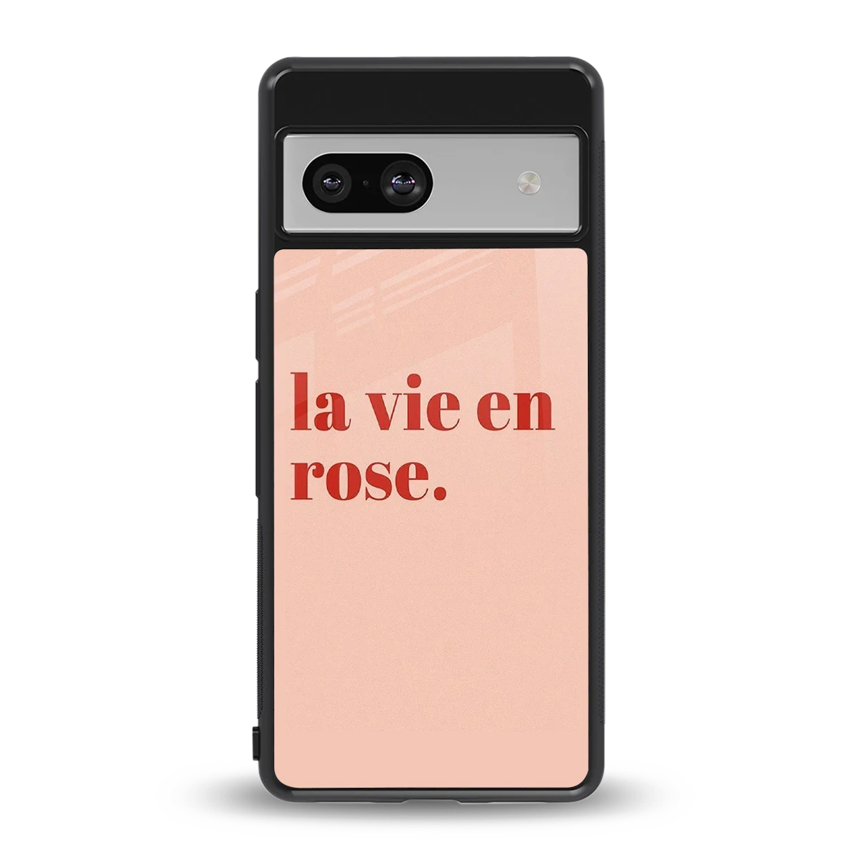 La Vie En Rose Quote back phone cover | glass case for google pixel 7