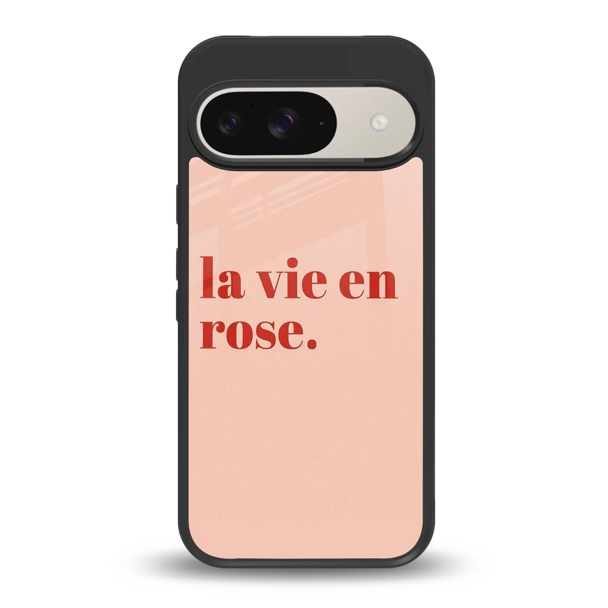 La Vie En Rose Quote back phone cover | glass case for google pixel 9