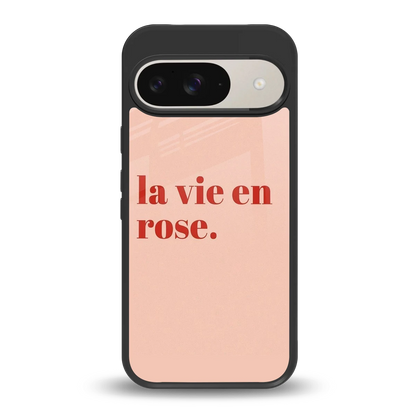 La Vie En Rose Quote back phone cover | glass case for google pixel 9