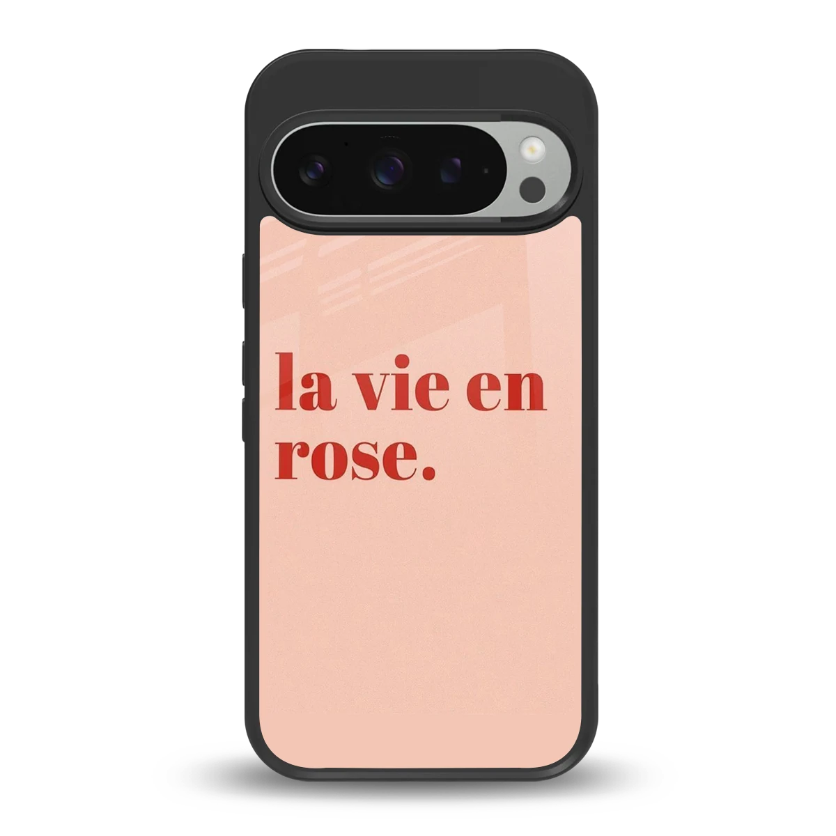 La Vie En Rose Quote back phone cover | glass case for google pixel 9 pro