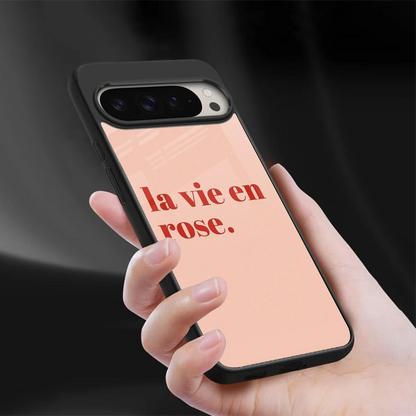 La Vie En Rose Quote sleek google pixel 9 pro cover with tempered glass back and TPU edges