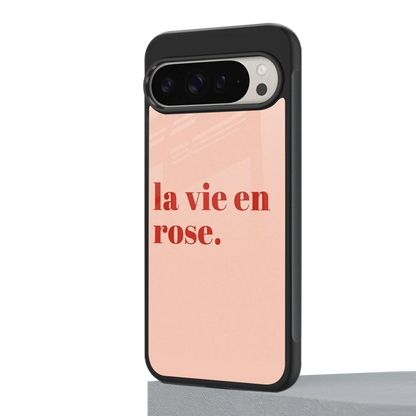 La Vie En Rose Quote google pixel 9 pro mobile cover | shockproof glass phone case