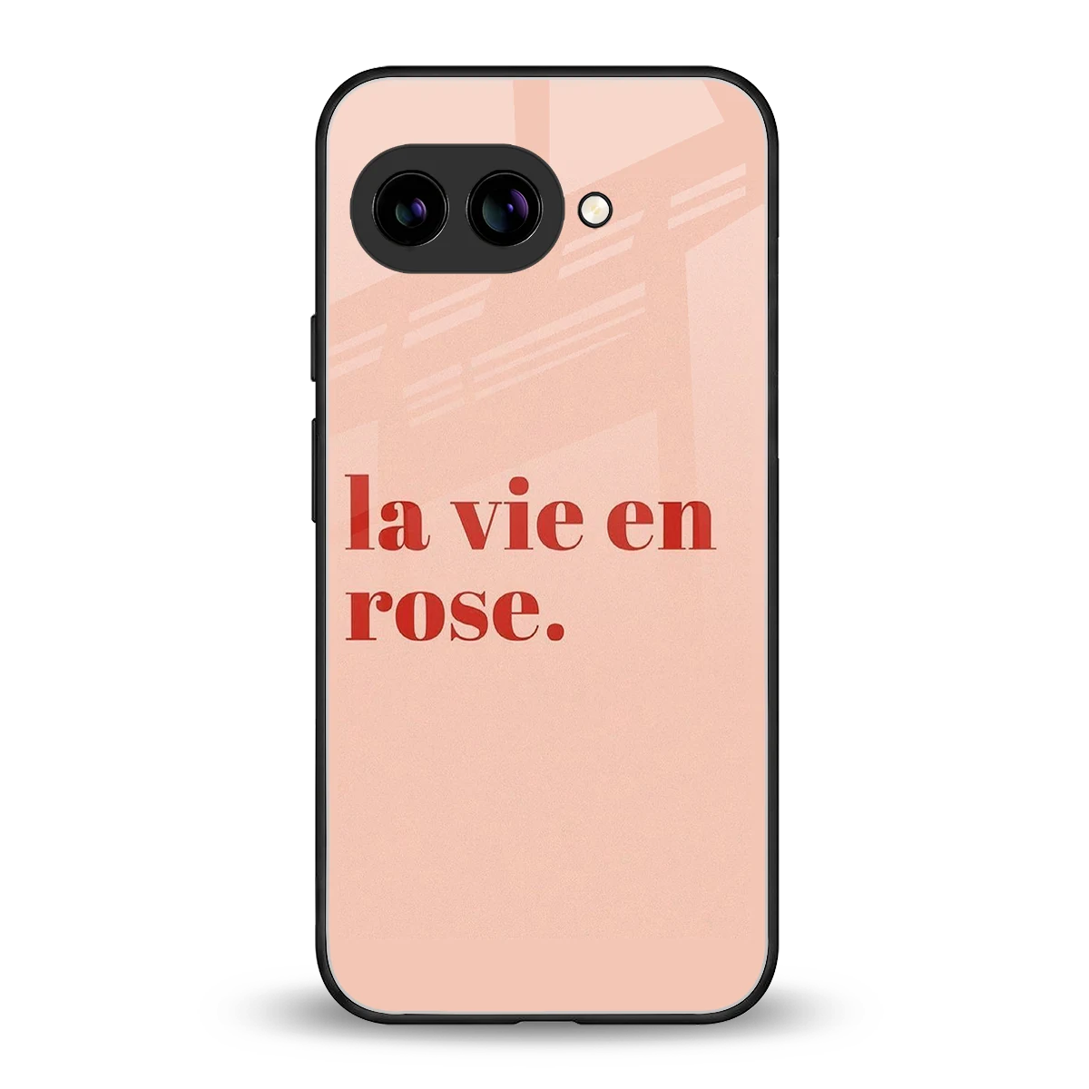 La Vie En Rose Quote back phone cover | glass case for google pixel 9a