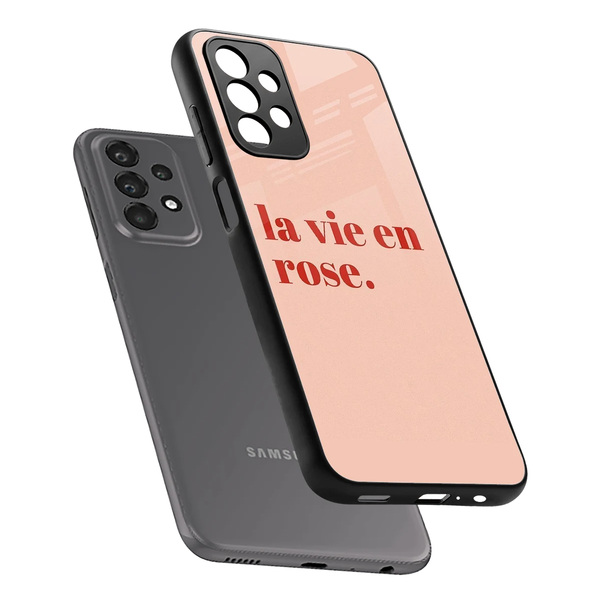 La Vie En Rose Quote sleek samsung galaxy a23 cover with tempered glass back and TPU edges
