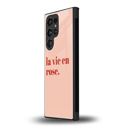 La Vie En Rose Quote samsung galaxy s24 ultra mobile cover | shockproof glass phone case