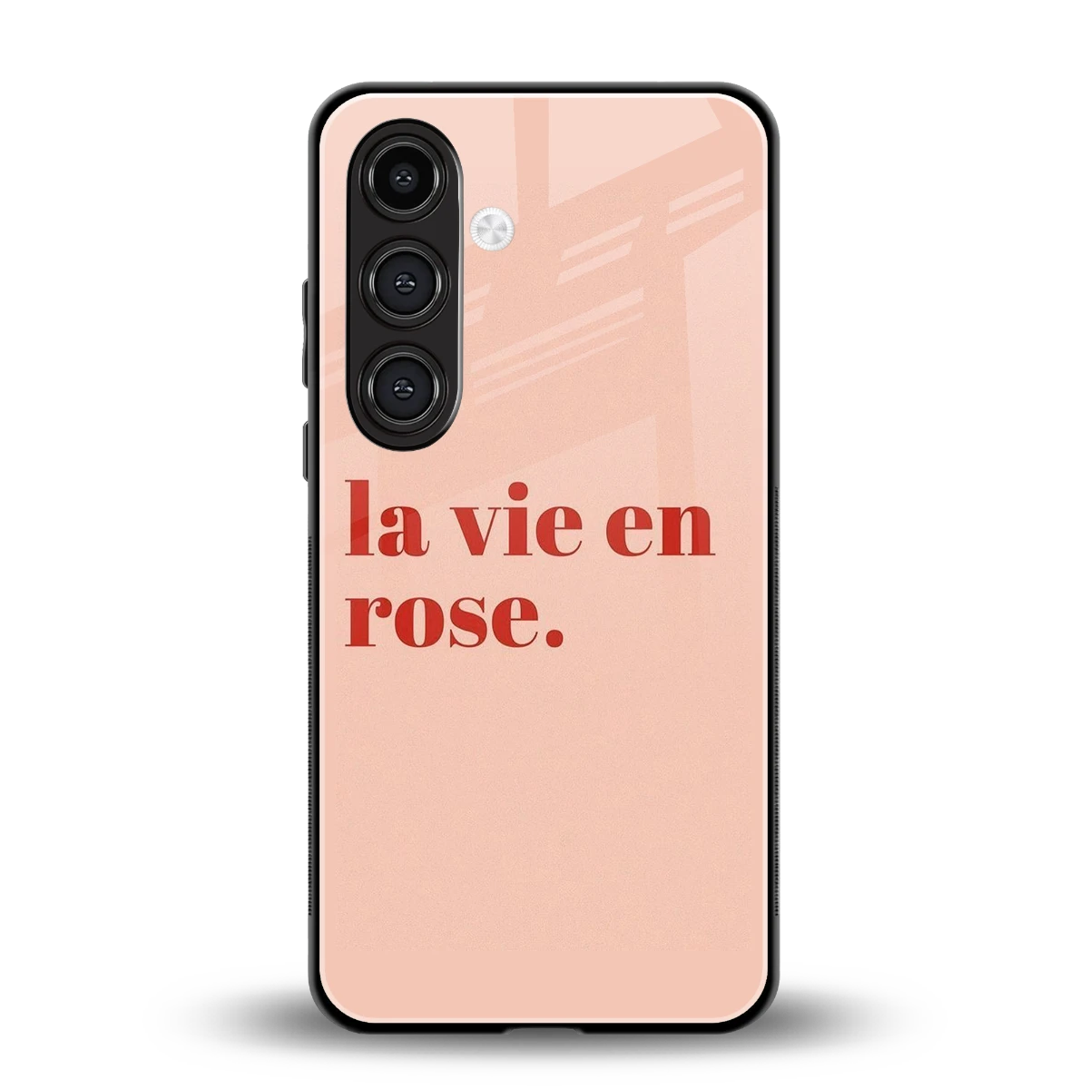 La Vie En Rose Quote back phone cover | glass case for samsung galaxy s24