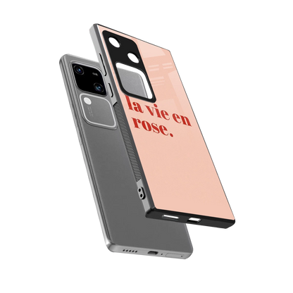 La Vie En Rose Quote sleek vivo v30 cover with tempered glass back and TPU edges