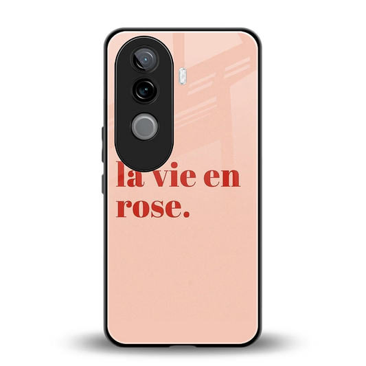 La Vie En Rose Quote back phone cover | glass case for vivo v40e