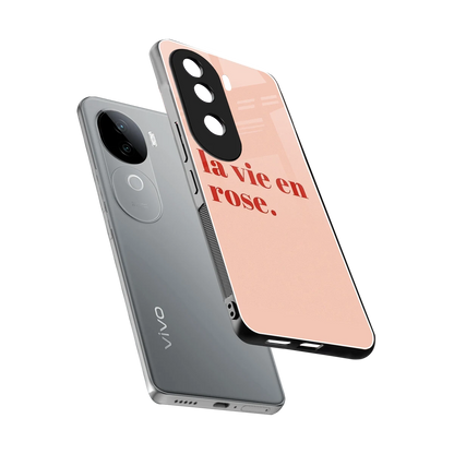 La Vie En Rose Quote sleek vivo v40e cover with tempered glass back and TPU edges