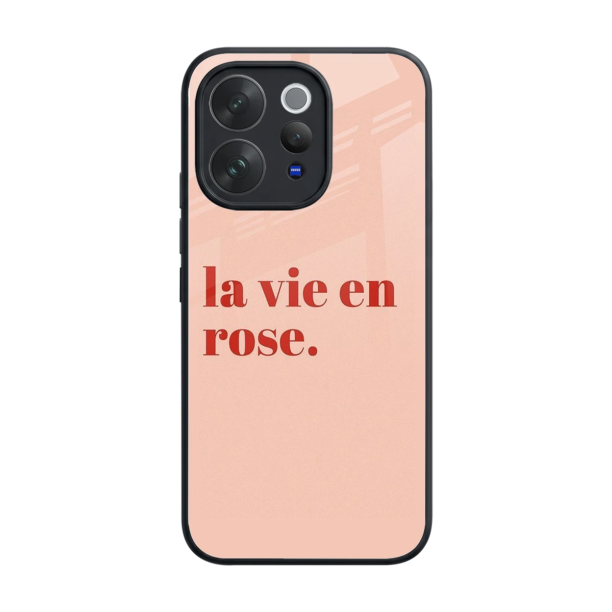 La Vie En Rose Quote back phone cover | glass case for vivo v70 elite
