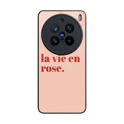 La Vie En Rose Quote back phone cover | glass case for vivo x200 pro