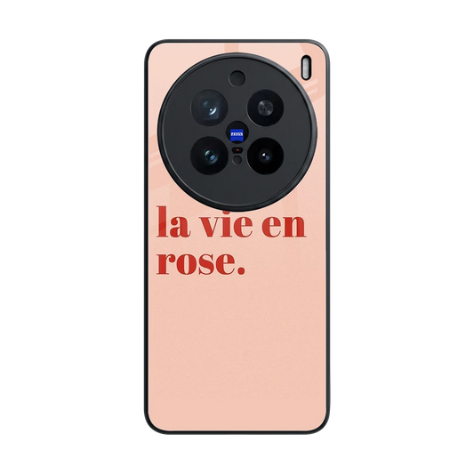 La Vie En Rose Quote back phone cover | glass case for vivo x200 pro
