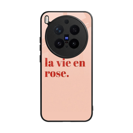 La Vie En Rose Quote back phone cover | glass case for vivo x300 pro