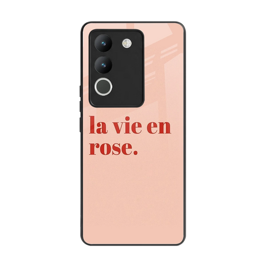La Vie En Rose Quote back phone cover | glass case for vivo y200 5g