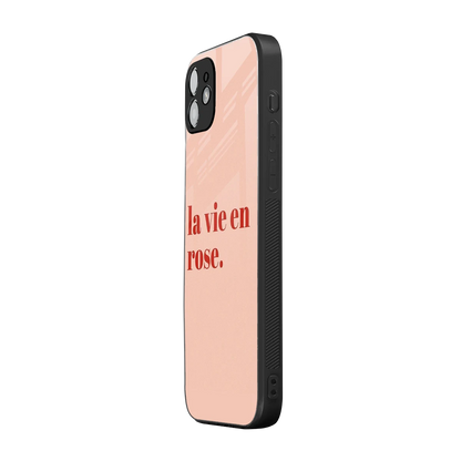 La Vie En Rose Quote iphone 12 mobile cover | shockproof glass phone case