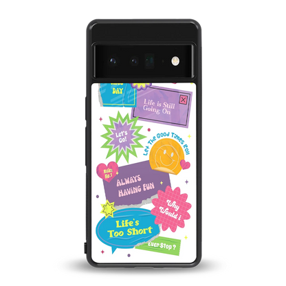 Lesss Go back phone cover | glass case for google pixel 6 pro