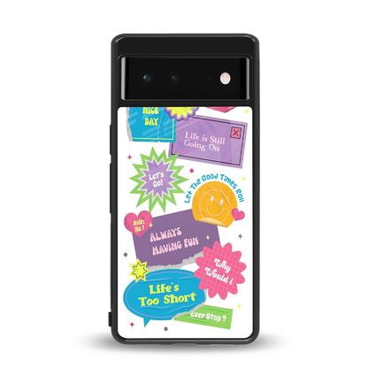 Lesss Go back phone cover | glass case for google pixel 6a