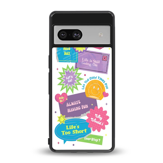 Lesss Go back phone cover | glass case for google pixel 7a