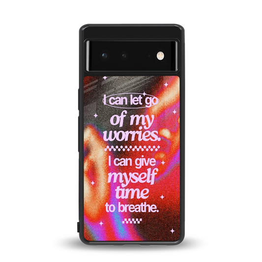 Let Go back phone cover | glass case for google pixel 6