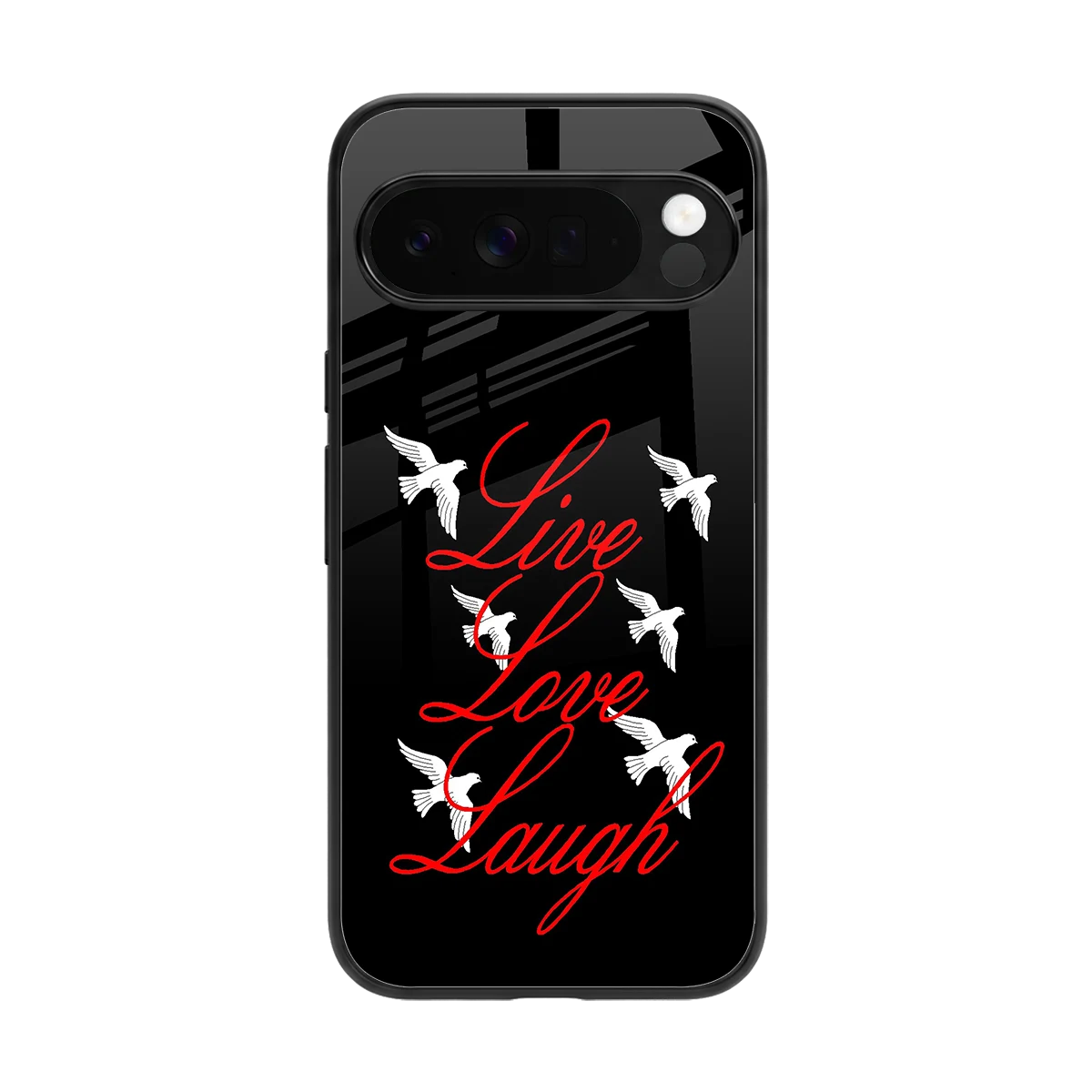 Live Love Laugh back phone cover | glass case for google pixel 10 pro xl