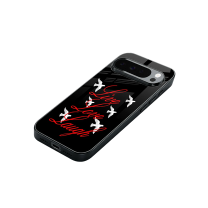 Live Love Laugh stylish phone case for google pixel 10 pro xl | glossy glass and slim fit